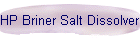 HP Briner Salt Dissolver System